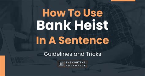 Examples of 'HEIST' in a sentence .